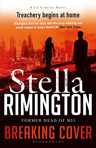 Breaking Cover: Former Head of M15 (A Liz Carlyle Thriller)